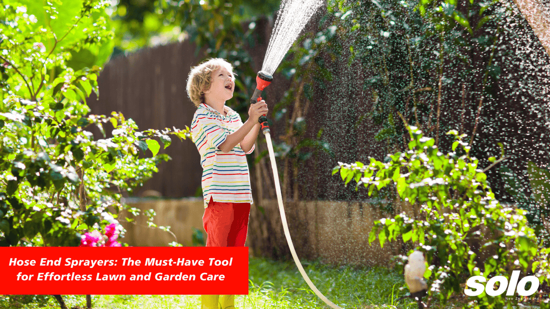 Hose End Sprayers: The Must-Have Tool for Effortless Lawn and Garden Care - Solo New Zealand